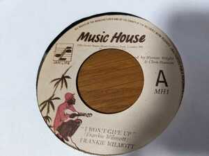 7"FRANKIE WILMOTT-I WON'T GIVE UP,DANCEHALL,80S,MUSIOC HOUSE,JAH LIFE,KING JAMMY,ARIWA,MAD PROFESSOR