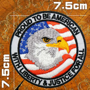 刺繍アイロンワッペン【PROUD TO BE AMERICAN】丸 直径7.5cm アメリカンイーグル USA 白頭鷲 空軍 海軍 軍物 赤 青 白 アップリケ 円形