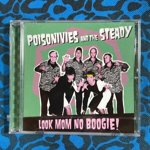 POISONIVIES&THE STEADY アルバムLOOK MOM NO BOOGIE! CD新品ロックンロール　ロカビリーR&B スカ　ネオロカビリーサイコビリー
