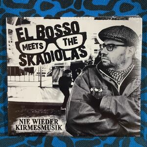 EL BOSSO MEETS THE SKADIOLAS アルバムNIE WIEDER KIRMESMUSIK CD新品スカ　パンク　ロカビリーサイコビリーロックンロール