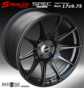 ■ ステルスレーシング Spec01 ■ 17X9.75J+25　PCD114.3　ホイール4本セット　走り屋/チューニングカーにお勧め幅広サイズ!!