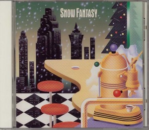 CD●SNOW FANTASY/レベッカ,杉真理,須藤薫,大江千里,Hi-Fi-SET,他