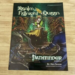TRPG[パスファインダーRPG英語版 Realm of the Fellnight Queen : PATHFINDER MODULE] 荒野の冒険 モジュール Ｄ＆Ｄ3.5e互換【送料180円】