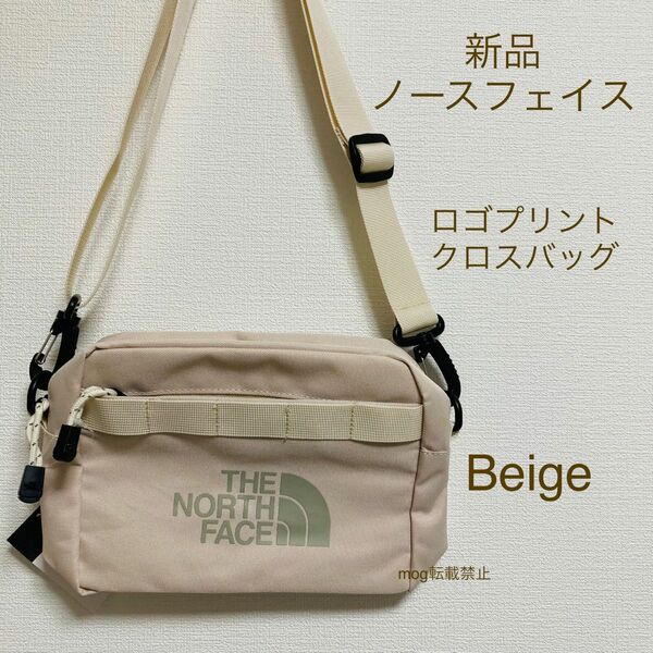 THE NORTH FACE 新品タグ付　ノースフェイス　ロゴプリント【Beige】クロスバッグ　ショルダーバッグ