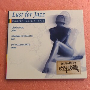 CD 国内盤 ライナー付 チャールズ ルース トリオ ラスト フォー ジャズ CHARLES LOOS TRIO SEBASTIAAN COOYMANS DRE PALLEMAERTS