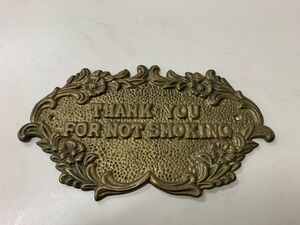 サインプレート　THANK YOU FOR NOT SMOKING 真鍮製 アンティーク