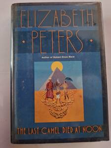 エリザベス・ピーヤース■The Last Camel Died At Noon■ワーナー・ブックス初版（未翻訳1991)●ビル・テアソン画カバー