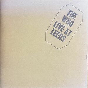 CD国内盤★The Who / Live At Leeds★ ザ・フー / 熱狂のステージ ライヴ・アット・リーズ ～25周年エディション