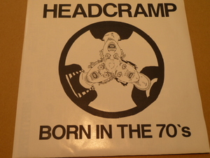 CANADA盤★HEADCRAMP 「BORN IN THE 70'S」EP