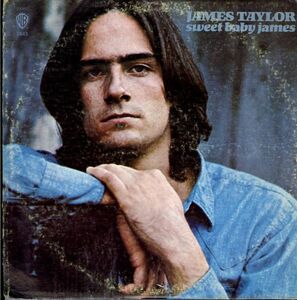 USオリジLP！緑ラベル James Taylor / Sweet Baby James 70年【Warner Bros. WS 1843】ジェームス・テイラー Fire And Rain 収録 SSW