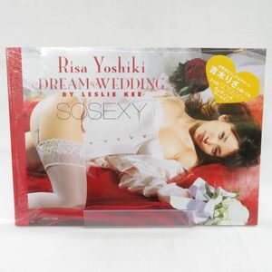 ゆE4394●未開封【写真集】吉木りさ「DREAM WEDDING　SOSEXY」