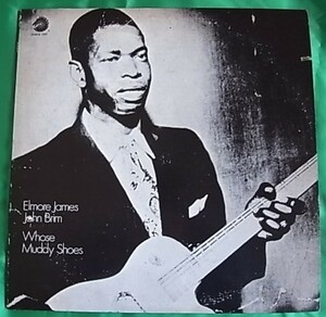  blues LP Chess Elmore James / John Brim Whose Muddy Shoes chess import cut record 