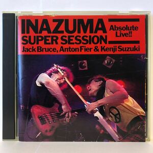 Jack Bruse, Anton Fier & Kenji Suzuki / Inazuma Super Session, Absolute Live!! ジャック・ブルース、鈴木賢治、クリーム。cream