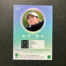 EPOCH2023 JLPGA ROOKIES&WINNERS 女子プロゴルフ 西村優菜 ホログラフィカカード エポック_画像2