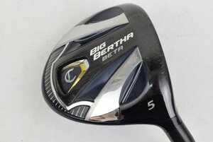 【IT14】 キャロウェイ BIG BERTHA BETA フェアウェイウッド 5W GP for BIG BERTHA フレックスR ゴルフ クラブ