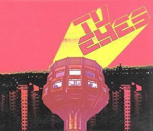 ＴＶ　ＥＹＥＳ／ティーヴィー・アイズ