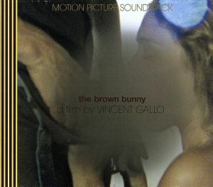 ブラウン・バニー／（オリジナル・サウンドトラック）,ジョン・フルシアンテ