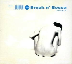 【輸入盤】Ｂｒｅａｋ　Ｎ　Ｂｏｓｓａ：　Ｃｈａｐｔｅｒ　６／（オムニバス）