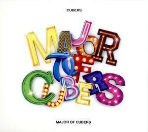 ＭＡＪＯＲ　ＯＦ　ＣＵＢＥＲＳ（豪華初回限定盤）（２ＤＶＤ付）／ＣＵＢＥＲＳ