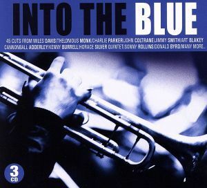 【輸入盤】Ｉｎｔｏ　Ｔｈｅ　Ｂｌｕｅ（Ｏｒｉｇｉｎａｌ　ｒｅｃｏｒｄｉｎｇ　ｒｅｍａｓｔｅｒｅｄ）／（オムニバス）