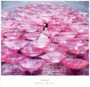 Ｒｅｆ：ｒａｉｎ／眩いばかり（初回生産限定盤）（ＤＶＤ付）／Ａｉｍｅｒ