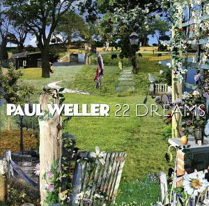 【輸入盤】２２　Ｄｒｅａｍｓ／ポール・ウェラー