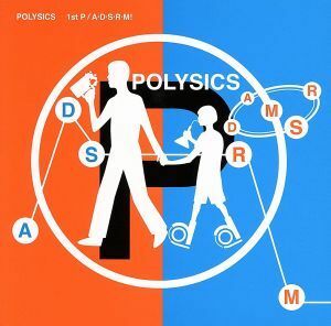 １ｓｔ　Ｐ／Ａ・Ｄ・Ｓ・Ｒ・Ｍ！／ＰＯＬＹＳＩＣＳ