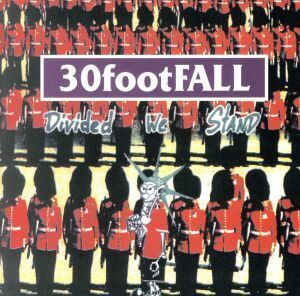 【輸入盤】Ｄｉｖｉｄｅｄ　Ｗｅ　Ｓｔａｎｄ／３０　Ｆｏｏｔ　Ｆａｌｌ