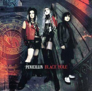 ＢＬＡＣＫ　ＨＯＬＥ／ＰＥＮＩＣＩＬＬＩＮ