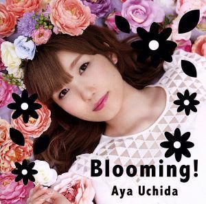 Ｂｌｏｏｍｉｎｇ！（初回限定盤Ａ）（Ｂｌｕ－ｒａｙ　Ｄｉｓｃ付）／内田彩