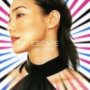 ＥＳＣＡＰＥ　　　　（ＣＣＣＤ）／今井美樹