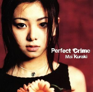 Ｐｅｒｆｅｃｔ　Ｃｒｉｍｅ／倉木麻衣