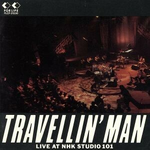 ＴＲＡＶＥＬＬＩＮ’ＭＡＮ～ＬＩＶＥ　ＡＴ　ＮＨＫ　ＳＴＵＤＩＯ　１０１／吉田拓郎