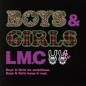 ＢＯＹＳ＆ＧＩＲＬＳ（初回限定盤）（ＤＶＤ付）／ＬＭ．Ｃ