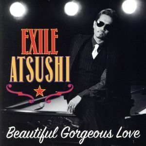 【合わせ買い不可】 Beautiful Gorgeous Love/First Liners CD EXILE ATSU