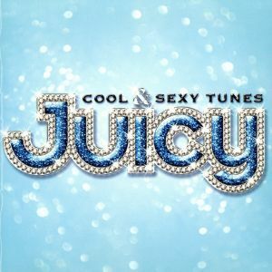 ＪＵＩＣＹ～ＣＯＯＬ＆ＳＥＸＹ　ＴＵＮＥＳ／（オムニバス）,Ｎｅ－Ｙｏ,リアーナ,キャシー,ザ・ブラック・アイド・ピーズ,Ｔ．Ｉ．,ネリ