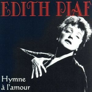 【輸入盤】Ｈｙｍｎｅ　ａ　Ｌ’ａｍｏｕｒ／エディット・ピアフ