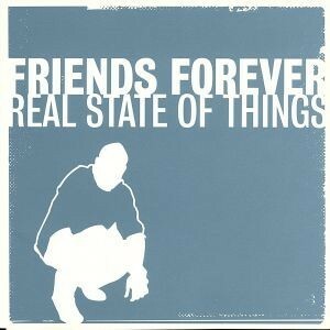 ＲＥＡＬ　ＳＴＡＴＥ　ＯＦ　ＴＨＩＮＧＳ／ＦＲＩＥＮＤＳ　ＦＯＲＥＶＥＲ