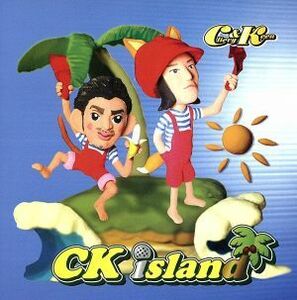 ＣＫ　ｉｓｌａｎｄ／Ｃ＆Ｋ