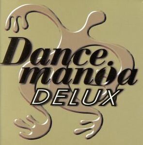 Ｄａｎｃｅｍａｎｉａ　ＤＥＬＵＸ／（オムニバス）