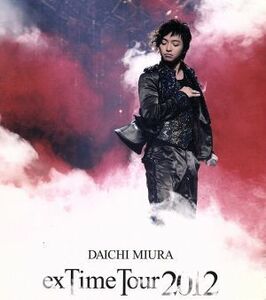 ＤＡＩＣＨＩ　ＭＩＵＲＡ“ｅｘＴｉｍｅ　Ｔｏｕｒ　２０１２”（Ｂｌｕ－ｒａｙ　Ｄｉｓｃ）／三浦大知