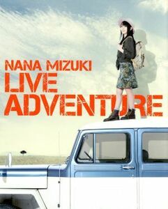 水樹奈々　ＮＡＮＡ　ＭＩＺＵＫＩ　ＬＩＶＥ　ＡＤＶＥＮＴＵＲＥ（Ｂｌｕ－ｒａｙ　Ｄｉｓｃ）／水樹奈々