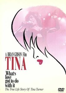 ＴＩＮＡ　ティナ／ブライアン・ギブソン（監督）,ダグ・シャピン（製作）,バリー・クロスト（製作）,ケイト・ラニアー（脚本）,ティナ・タ