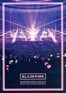 ＢＬＡＣＫＰＩＮＫ　ＡＲＥＮＡ　ＴＯＵＲ　２０１８　“ＳＰＥＣＩＡＬ　ＦＩＮＡＬ　ＩＮ　ＫＹＯＣＥＲＡ　ＤＯＭＥ　ＯＳＡＫＡ”（Ｂ