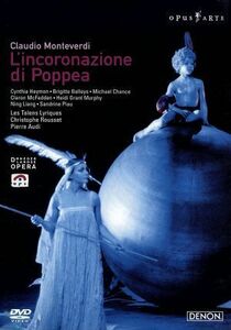 モンテヴェルディ：歌劇「ポッペアの戴冠」全曲／クリストフ・ルセ（ｃｏｎｄ）,レ・タラン・リリク（ｃｏｎｄ）,ピエール・オーディ（演出