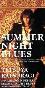 ＳＵＭＭＥＲ　ＮＩＧＨＴ　ＢＬＵＥＳ／葛城哲哉