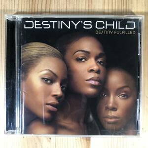 c662 CD【デスティニーズ・チャイルド / デスティニー・フルフィルド】DESTINY'S CHILD / DESTINY FULFILLED 帯あり