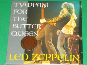 LED ZEPPELIN レッド・ツェッペリン★TYMPANI FOR THE BUTTER QUEEN (2CD)★MIDAS TOUCH★1973年5月19日 フォートワース公演★STEREO SBD