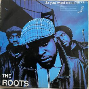 THE ROOTS/do you want more ?!!!??! LP ドイツ盤