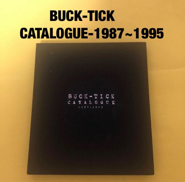 BUCK-TICK CATALOGUE-1987~1995 バクチク　櫻井敦司